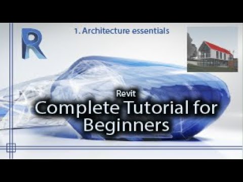 Revit - Complete tutorial for Beginners - Vol.1 Revit Architecture Essentials