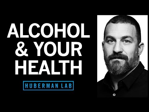 What Alcohol Does to Your Body, Brain &amp;amp; Health | Huberman Lab Podcast #86