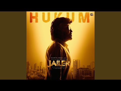 Hukum - Thalaivar Alappara (From &quot;Jailer&quot;)