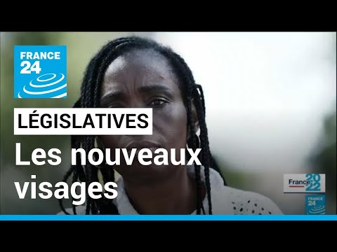 L&eacute;gislatives 2022 : ces nouveaux visages qui font leur entr&eacute;e &agrave; l'Assembl&eacute;e &bull; FRANCE 24