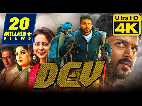 Dev (4K Ultra HD) Hindi Dubbed Movie | Karthi, Rakul Preet Singh, Prakash Raj, Ramya