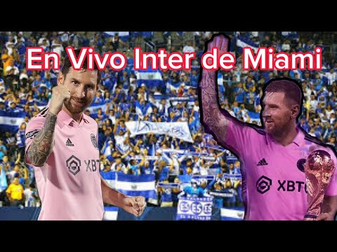 El Salvador vs Inter de Miami