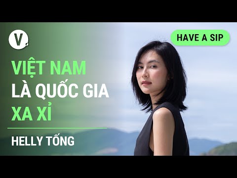 Việt Nam l&agrave; quốc gia xa xỉ - Helly Tống | 