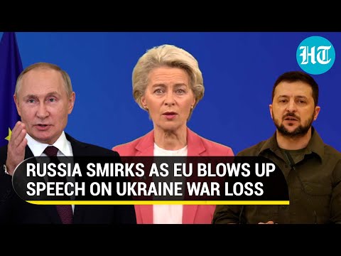 Viral: EU Chief &lsquo;admits&rsquo; Putin&rsquo;s win; Says 100,000 Ukrainians killed in war, then edits speech