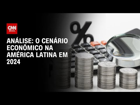 An&aacute;lise: O cen&aacute;rio econ&ocirc;mico na Am&eacute;rica Latina em 2024 | WW