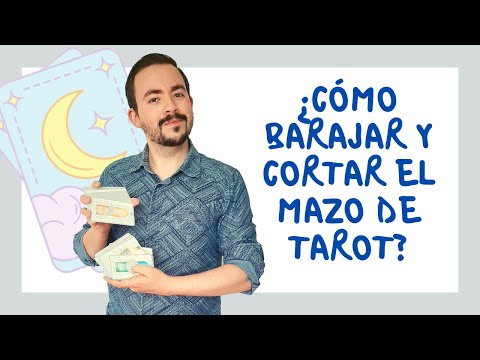 &iquest;C&Oacute;MO BARAJAR Y CORTAR EL MAZO DE TAROT?