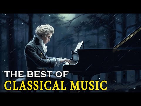 Best classical music. Music for the soul: Beethoven, Mozart, Schubert, Chopin, Bach ... 🎶🎶 Volume