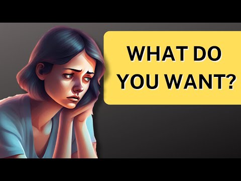 What do you want? Motivational Speech.