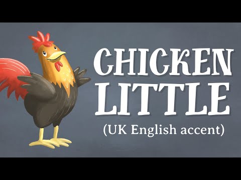 Chicken Little (UK English accent) &mdash; TheFableCottage.com