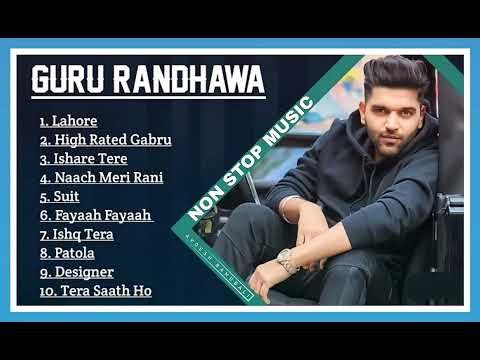 Guru Randhawa ke nonstop gaane || New Punjabi Songs