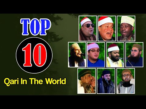 Top 10 Qari In The World / 🌎 / Qari Edi Shaban / Qari Shahat / Qari Basit  / Syed Anwar Hassan / ten