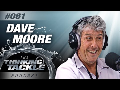 David Moore | Thinking Tackle Podcast 