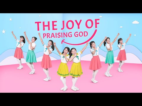 English Christian Song &quot;The Joy of Praising God&quot; | Kids Dance