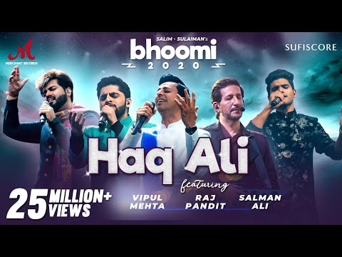 Haq Ali - Bhoomi 2020 | Salim Sulaiman | Salman Ali, Raj Pandit, Vipul Mehta | Kamal Haji | New Song