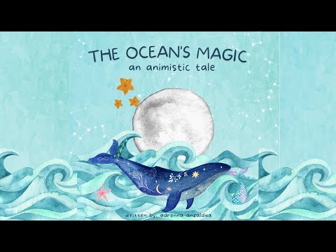 ?Children's Book Read Aloud: The Ocean's Magic, an animistic tale by Adrenna Anzaldua