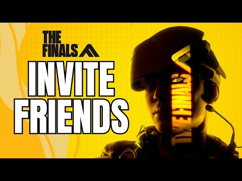 How To Invite Friends In The Finals (2024) Easy Guide