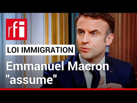 France : Macron &laquo; assume &raquo; la loi sur l'immigration, un &laquo; bouclier qui nous manquait &raquo; &bull; RFI