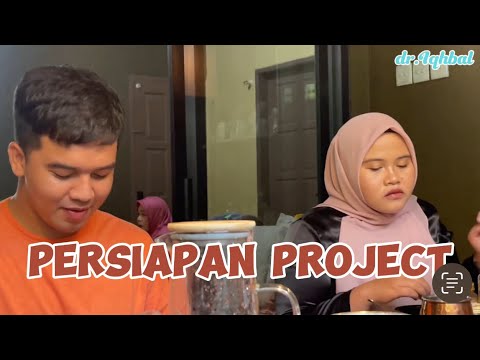 PERSIAPAN PROJECT - dr.Iqhbal Daily