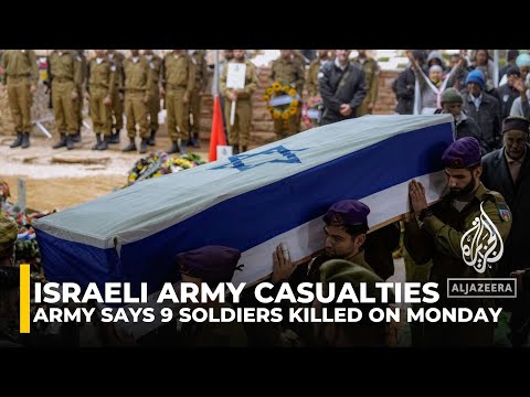 Israeli army confirms nine more soldiers killed in Gaza