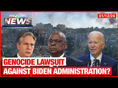 Genocide Lawsuit Against Biden Administration? | Muslim News | Jan 12, 2024