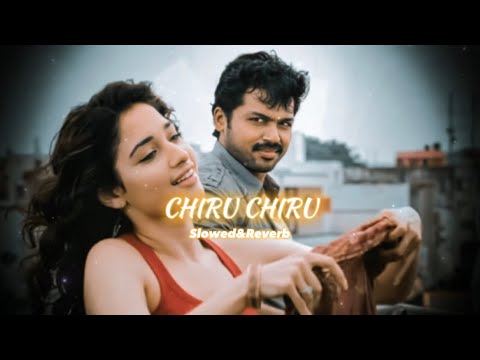 Awaara - Chiru Chiru Lofi Song IYuvanshankar Raja | Karthi | ThamannaBhatia |