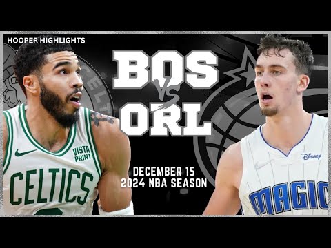 Boston Celtics vs Orlando Magic Full Game Highlights | Dec 15 | 2024 NBA Season