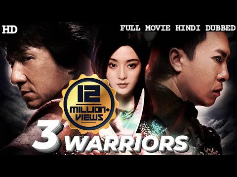 3 WARRIORS - Hollywood Movie Hindi Dubbed | JACKIE CHAN | DONNIE YEN | Action Movies In Hindi Dubbed