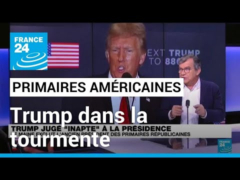 Primaires am&eacute;ricaines : L'Etat du Maine exclut Donald Trump des primaires r&eacute;publicaines