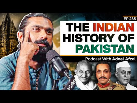 The Indian History of the Pakistani Identity - Adeel Afzal - Actor/Writer - 