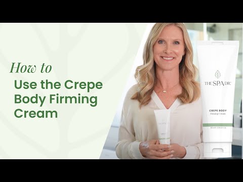 Say Goodbye to Crepey Skin with The Spa Dr&rsquo;s Crepe Body Firming Cream