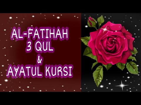 Al-Fatihah 3 Qul &amp; Ayatul Kursi🌹 Al-Fatihah Al-Ikhlas Al-Falaq An-Nas🌹Mishary Rashid Alafasy