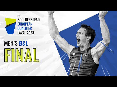 Men's Boulder &amp; Lead final || Laval 2023