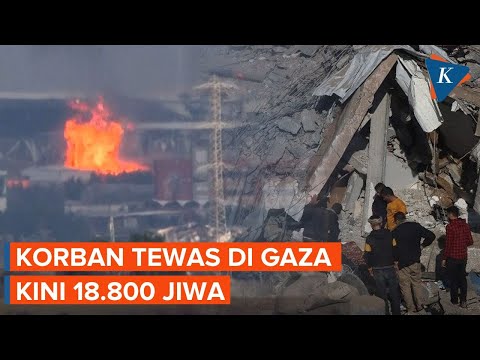 Update Israel-Hamas, Jumlah Korban Tewas di Gaza Hampir Tembus 19.000 Jiwa