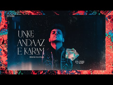 Ibrahim Sulayman - Un kay Andaz E Karam - NFAK