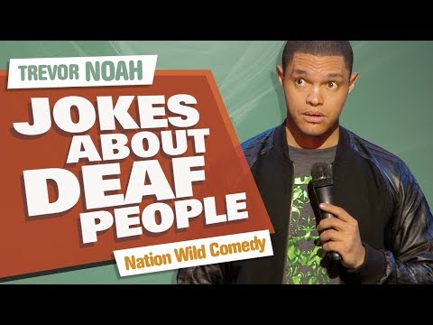 &quot;Jokes About Deaf People&quot; - Trevor Noah - (Nation Wild Comedy)