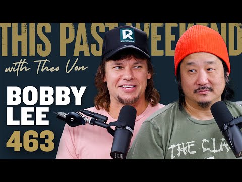 Bobby Lee | This Past Weekend w/ Theo Von 