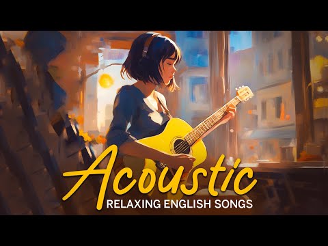 Sweet English Acoustic Songs 2023 | Trending Acoustic Cover Of Popular Songs on Spotify