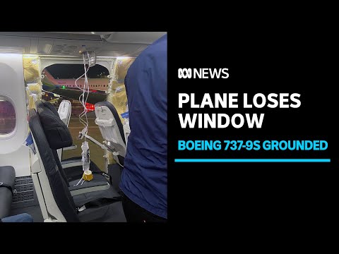 Airline grounds all Boeing 737-9 after plane loses window after take-off | ABC News