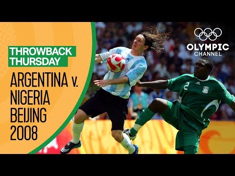 Argentina vs Nigeria - Beijing 2008 Men's Football Final | Throwback Thursday