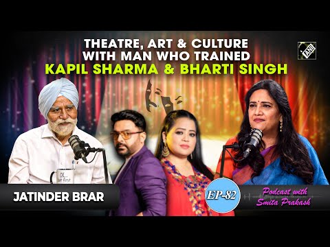 EP-82 | Theatre, Punjabi Culture &amp; Society, Youth migration, and much more with Jatinder Brar