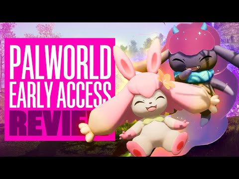 PALWORLD Early Access Review: Is It Worth It?