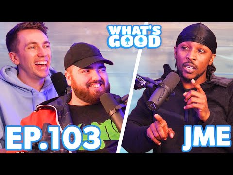 JME Talks Phobias, Alien Fish, Being Tracked &amp; Photos With Fans - What's Good Full Podcast Ep103