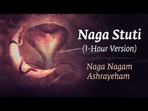 Naga Stuti | 1 Hour | Naga Nagam Ashrayeham | Naga Consecration Chant