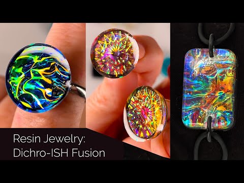 Resin Jewelry: Dichro-ISH FUSION 