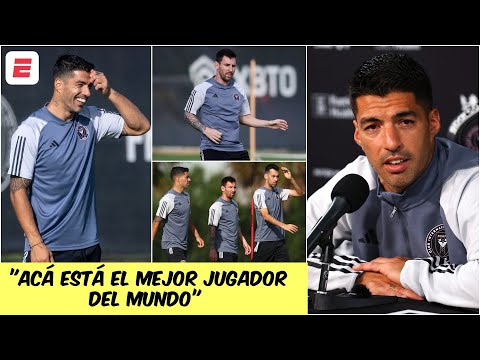 IMPERDIBLE Luis Su&aacute;rez, su llegada al Inter Miami y el reencuentro con Lionel Messi | Exclusivos