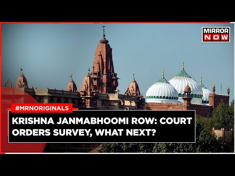 Krishna Janmabhoomi Mathura | Court Gives Nod For Survey Amid Hindu Group's Big Claims | Latest