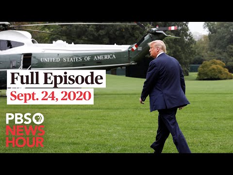 PBS NewsHour full episode, Sept. 24, 2020