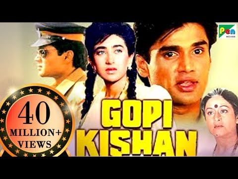 Gopi Kishan | Popular Hindi Movie | Suniel Shetty, Karisma Kapoor, Shilpa Shirodkar