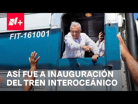 El presidente L&oacute;pez Obrador inaugur&oacute; el Tren Interoc&eacute;anico - En Punto