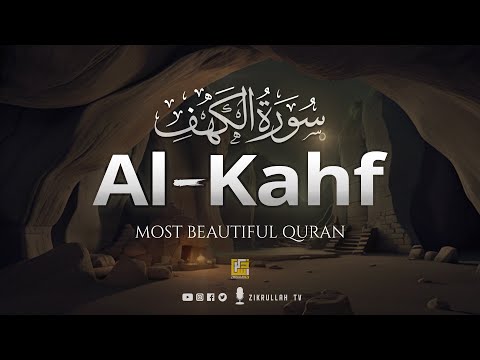 Very beautiful VOICE in the WORLD | Surah AL KAHF سورة الكهف | Zikrullah TV